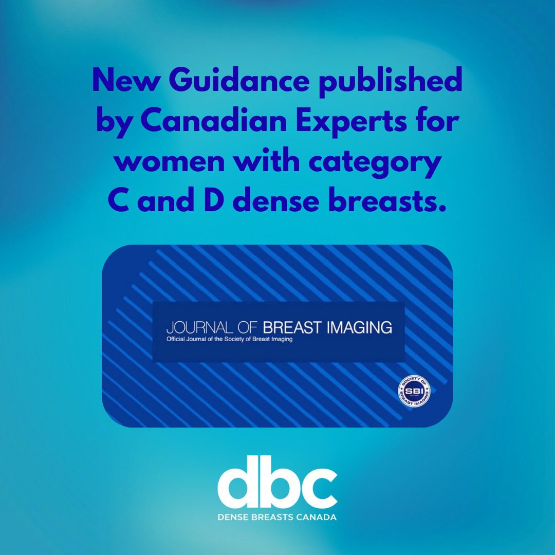 New Guidance published by Canadian Experts for women with category C and D dense breasts.